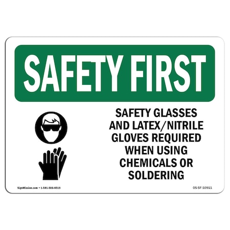 OSHA SAFETY FIRST Sign, Safety Glasses And Latex Nitrile W/ Symbol, 18in X 12in Decal